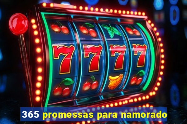 365 promessas para namorado